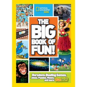 The Big Book of Fun! - by  National Geographic (Paperback) - 1 of 1