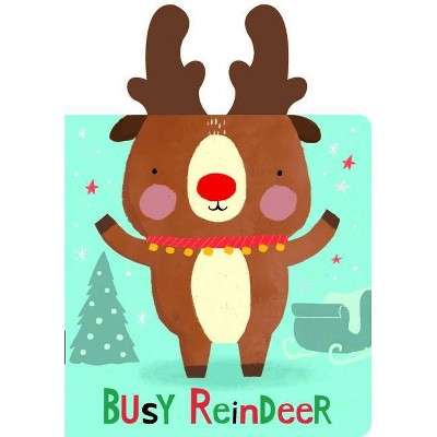 Snuggles: Busy Reindeer - (Snuggles Books) by  Bes (Board Book)