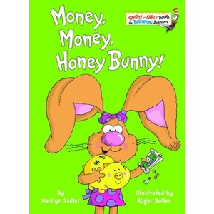 Money, Money, Honey Bunny! - (Bright & Early Books) by  Marilyn Sadler & Roger Bollen (Hardcover) - 1 of 1