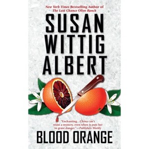 Blood Orange - (China Bayles Mystery) by  Susan Wittig Albert (Paperback) - 1 of 1
