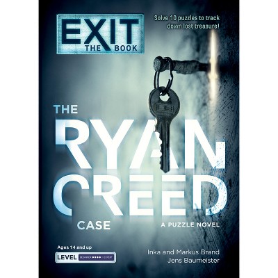Exit: The Book - The Ryan Creed Case - by  Jens Baumeister & Inka Brand & Markus Brand (Paperback)