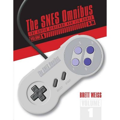 The Snes Omnibus - by  Brett Weiss (Hardcover)