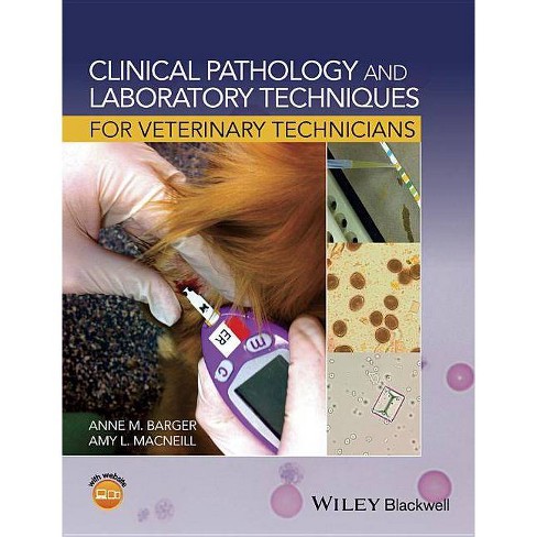 Clinical Pathology And Laboratory Techniques For Veterinary