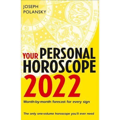 Your Personal Horoscope 2022 - by  Joseph Polansky (Paperback)