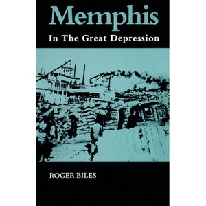 Memphis - by  Roger Biles (Paperback) - 1 of 1