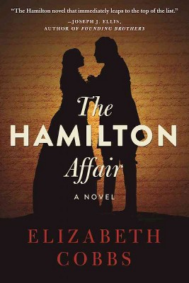  Hamilton Affair by Elizabeth Cobbs (Hardcover) 