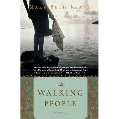 The Walking People - by  Mary Beth Keane (Paperback)