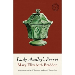 Lady Audley's Secret - (Smith & Taylor Classics) by  Mary Elizabeth Braddon (Paperback) - 1 of 1