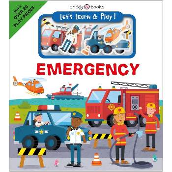 Let's Learn & Play!: Emergency - by  Roger Priddy (Board Book)