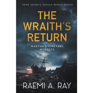 The Wraith's Return - by  Raemi A Ray (Paperback) - 1 of 1