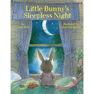 Little Bunny's Sleepless Night - by  Carol Roth (Hardcover) - 1 of 1