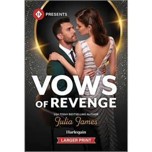 Vows of Revenge - Large Print by  Julia James (Paperback) - 1 of 1