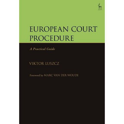 European Court Procedure - by  Viktor Luszcz (Hardcover)