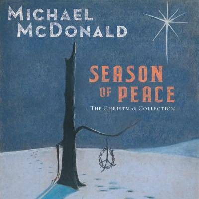 Michael McDonald - Season of Peace: The Christmas Collection (CD)