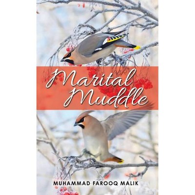 Marital Muddle - by  Muhammad Farooq Malik (Paperback)