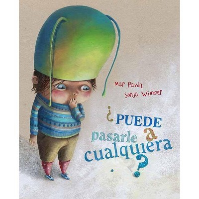 ¿Puede Pasarle a Cualquiera? (Could It Happen to Anyone?) - by  Mar Pavón (Hardcover)