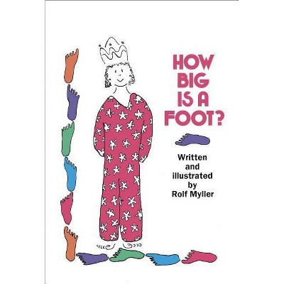 How Big Is a Foot? - (Young Yearling Book) by  Rolf Myller (Paperback)