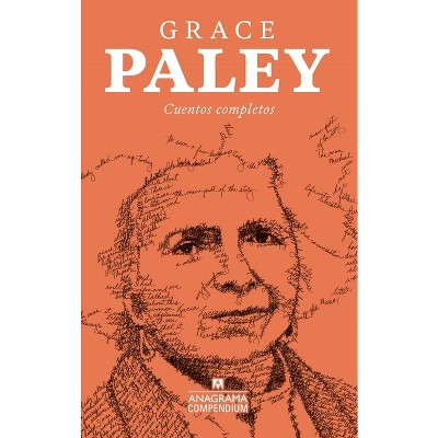 Cuentos Completos - by  Grace Paley (Paperback)