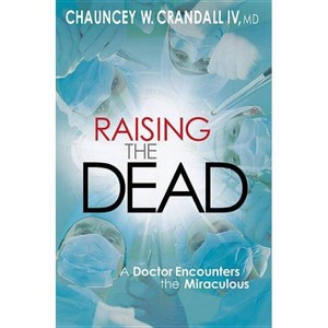 Raising the Dead - by  Chauncey Crandall (Paperback) - 1 of 1