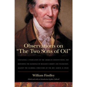 Observations on "The Two Sons of Oil" - by  William Findley (Paperback) - 1 of 1