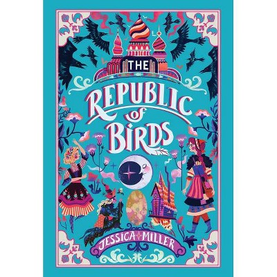 The Republic of Birds - by  Jessica Miller (Hardcover)