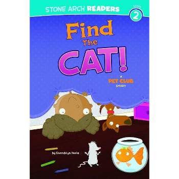 Find the Cat! - (Pet Club) by  Gwendolyn Hooks (Paperback)