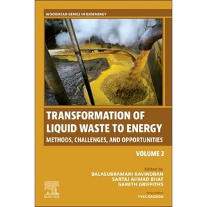 Transformation of Liquid Waste to Energy - (Woodhead Bioenergy) by  Balasubramani Ravindran & Sartaj Ahmad Bhat & Gareth Griffiths (Paperback) - 1 of 1