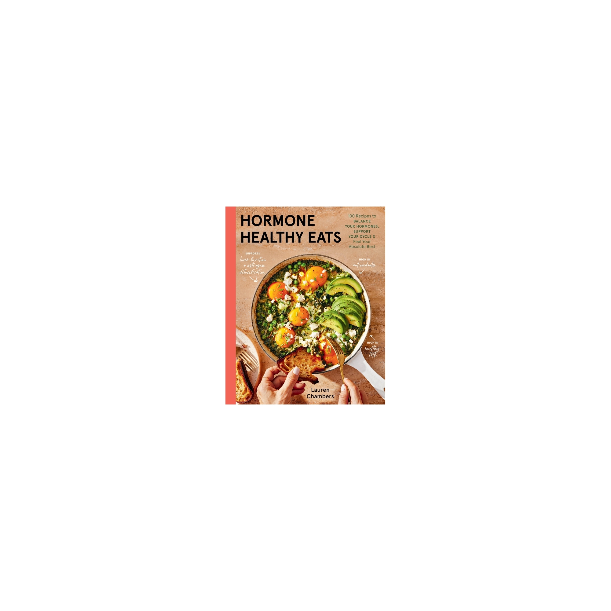 Hormone Healthy Eats - by Lauren Chambers (Hardcover)