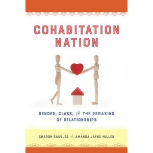 Cohabitation Nation - by  Sharon Sassler & Amanda Miller (Paperback) - 1 of 1