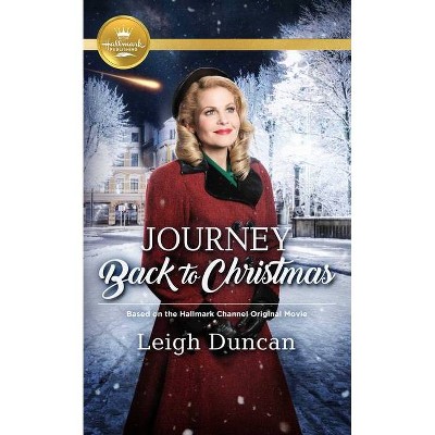 Journey Back to Christmas - by  Leigh Duncan (Paperback)