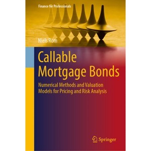 Callable Mortgage Bonds - (Finance for Professionals) by  Niels Rom (Hardcover) - 1 of 1