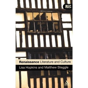 Renaissance Literature and Culture - by  Lisa Hopkins (Paperback) - 1 of 1