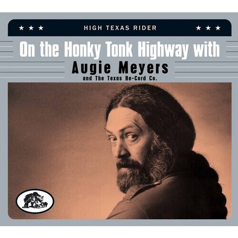 Various Artists - On The Honky Tonk Highway With Augie Meyers & The Texas Re-cord Co: High Texas Rider (Various Artists) (CD) - image 1 of 1