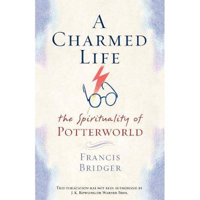 A Charmed Life - by  Francis Bridger (Paperback)