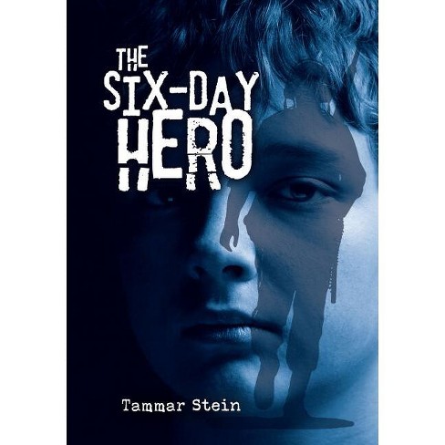 The Six-Day Hero - by  Tammar Stein (Hardcover) - image 1 of 1