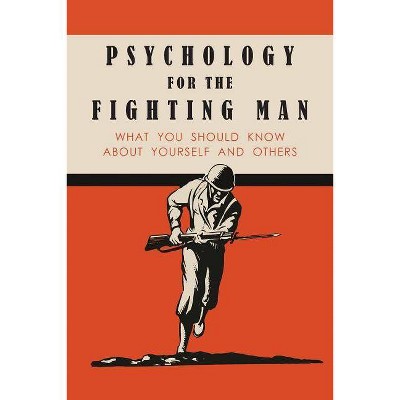 Psychology for the Fighting Man - by  National Research Council (Paperback)