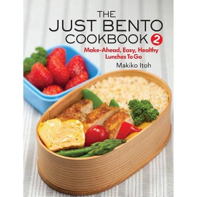 The Just Bento Cookbook 2 - by  Makiko Itoh (Paperback)