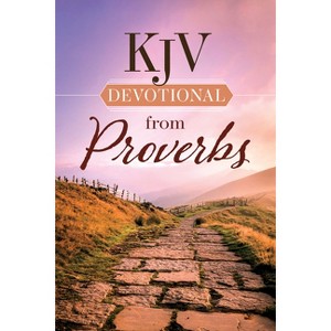 KJV Devotional from Proverbs - by  Harvest House Publishers (Hardcover) - 1 of 1