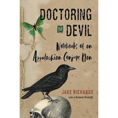 Doctoring the Devil - by  Jake Richards (Paperback)