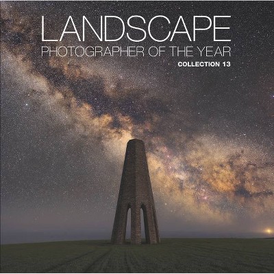 Landscape Photographer of the Year - 13th Edition by  Aa Publishing (Hardcover)