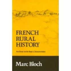 French Rural History - by  Marc Bloch (Paperback)