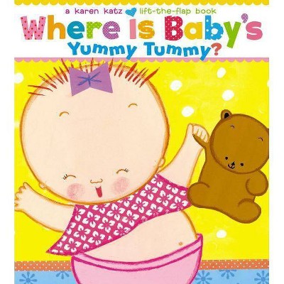 Where Is Baby's Yummy Tummy? by Karen Katz (Board Book)