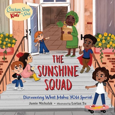 Chicken Soup for the Soul Kids: The Sunshine Squad - by  Jamie Michalak (Hardcover)