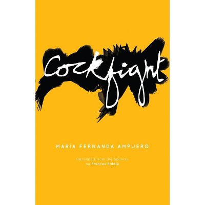 Cockfight - by  María Fernanda Ampuero (Paperback)