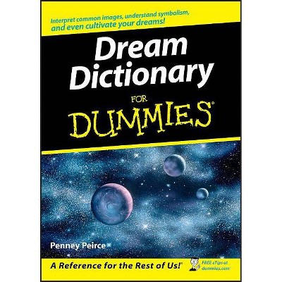 Dream Dictionary for Dummies - (For Dummies) by  Penney Peirce (Paperback)