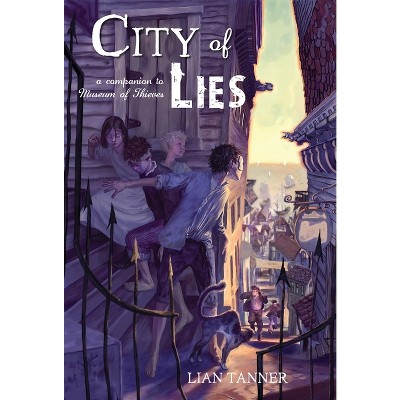 City of Lies - (Keepers (Quality)) by  Lian Tanner (Paperback)