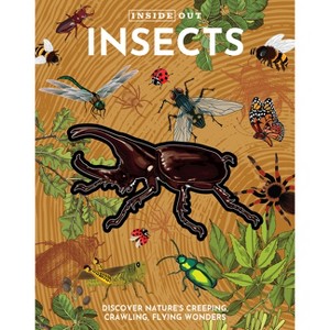 Inside Out Insects - (Inside Out, Chartwell) by  Editors of Chartwell Books (Hardcover) - 1 of 1