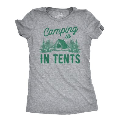 Women's Camping is In Tents T Shirt Funny Intense Camping Shirt for Women - Crazy Dog Women's T Shirt