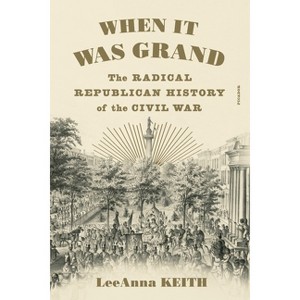 When It Was Grand - by  Leeanna Keith (Paperback) - 1 of 1