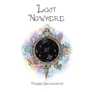 Lost Nowhere - by Phoebe Garnsworthy - 1 of 1